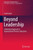 Beyond Leadership : A Relational Approach to Organizational Theory in Education