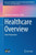 Healthcare Overview : New Perspectives