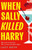 When Sally Killed Harry