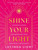 Shine Your Light: A Guided Journal for Deepening Your Emotional Intelligence