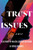 Trust Issues - (Hardback or Cased Book)