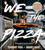 We the Pizza: Slangin' Pies and Savin' Lives