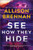 See How They Hide - 9780778368441