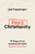 Fake Christianity: 10 Traps of an Inauthentic Faith (and How to Avoid Them)