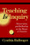 Teaching Is Inquiry: Observation and Reflection as the Heart of Practice