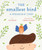 The Smallest Bird: A Friendship Story
