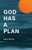God Has A Plan