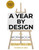 A Year by Design: The Workbook To My Best Life