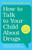 How to Talk to Your Child about Drugs