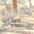 Let These Stones Live