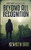 Beyond All Recognition
