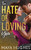 The Hate Of Loving You