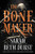 The Bone Maker: A Novel