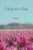 Tulips For Elsie: Poems