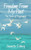 Freedom From My Past: The Power of Forgiveness