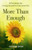 More Than Enough: 90 Devotions for Loving Yourself as God Loves You