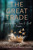 The Great Trade: Exchanging Fear, Shame, and Guilt for Freedom