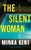 The Silent Woman: A Thriller