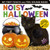 Noisy Halloween: My First Touch and Feel Sound Book