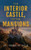 The Interior Castle: Or the Mansions - (Hardback or Cased Book)