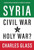 Syria: Civil War to Holy War?