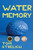 Water Memory: A Thystopian Satire, Book 2