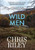 Wild Men: A Sam Nolan Novel - (Hardback or Cased Book)