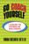 Go Coach Yourself: A Handbook for Happiness and Inner Strength