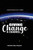 Giving Change a Chance ... Experiencing Greater Realities