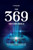 The 369 Method Bible: Understand How to Attract the Energy of the Universe and Use it to Achieve Your Goals