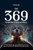 The 369 Manifestation Journal: A 69-Day Guided Affirmation Workbook to Use the Law of Attraction and Unlock the Key to the Universe