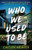 Who We Used to Be