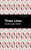 Three Lives (Mint Editions)