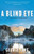 A Blind Eye - 9781603817950
