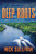 Deep Roots (The Deep Series)