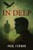 In Deep: Science, Secrets and a Conspiracy Buried Deep
