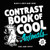 The Contrast Book of Cool Animals