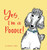 Yes, I'm a Poodle! - (Hardback or Cased Book)