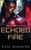 Echoes of Fire