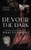 Devour the Dark: A Captain Hook, Crocodile, and Wendy Darling Reimagining