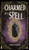 Charmed by a Spell - (Hardback or Cased Book)