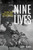 Nine Lives: My Risky Road - (Paperback or Softback)