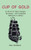 Cup of Gold - 9781963956764