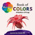 Mycology Book of Colors: A Rainbow of Fungi - (Paperback or Softback)