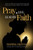 Pray, Live, Lead by Faith: Faith-Fueled Success: Balancing Life, Business, Family, Health & Wealth