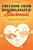 Freedom from Disorganized Attachment: The Step-by-Step Guide to Building Secure Relationships and Lasting Love - (Paperback or Softback)