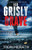 Her Grisly Grave: A gripping crime thriller with a twist - (Paperback or Softback)