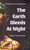 The Earth Bleeds At Night - (Hardback or Cased Book)