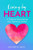 Living by HEART: A Guide to Discovering Your Harmony Within