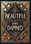 The Beautiful and Damned (Collector's Edition) (Laminated Hardback with Jacket)